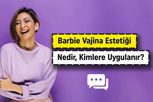 Barbie Vajina Estetiği