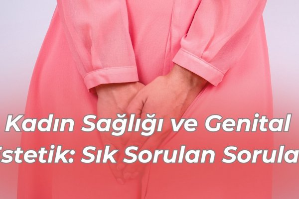 Kadın Sağlığı: En Sık Karşılaşılan Sorunlar ve Çözümleri